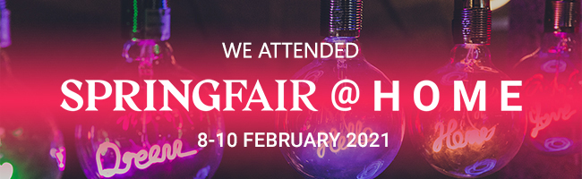 We Attended Spring Fair 2021